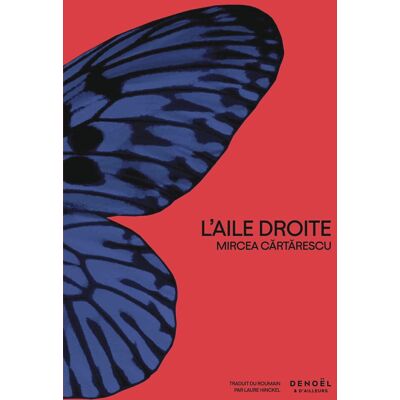 Mircea Cartarescu Orbitor. Vol. 3. L'Aile Droite - Publicité Mircea Cartarescu Orbitor. Vol. 3. L'Aile Droite - Publicité