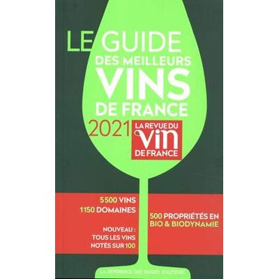 Le Guide Des Meilleurs Vins De France : 2021 - Publicité Le Guide Des Meilleurs Vins De France : 2021 - Publicité