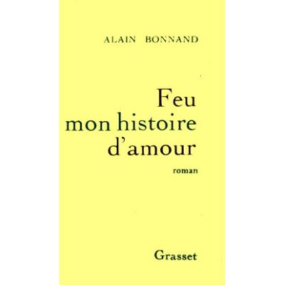Bonnand a. Feu Mon Histoire D'Amour - Publicité Bonnand a. Feu Mon Histoire D'Amour - Publicité