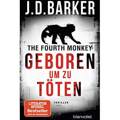 J.D. Barker The Fourth Monkey - Geboren, Um Zu Töten: Thriller (Sam Porter, Band 1) - Publicité J.D. Barker The Fourth Monkey - Geboren, Um Zu Töten: Thriller (Sam Porter, Band 1) - Publicité