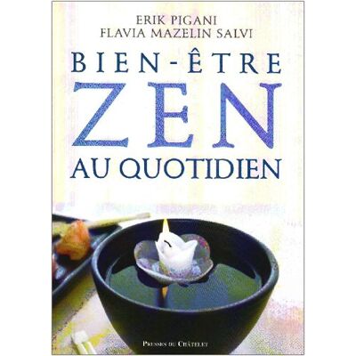 Erik Pigani Bien-Être Zen Au Quotidien - Publicité Erik Pigani Bien-Être Zen Au Quotidien - Publicité