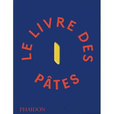 Collectif Le Livre Des Pâtes - Publicité Collectif Le Livre Des Pâtes - Publicité
