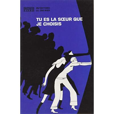 Collectif Tu Es La Soeur Que Je Choisis - Publicité Collectif Tu Es La Soeur Que Je Choisis - Publicité