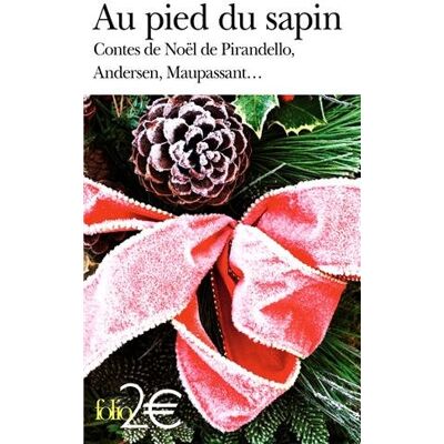 Gall Collectifs Au Pied Du Sapin : Contes De Noël De Pirandello, Andersen, Maupassant... Publicité Gall Collectifs Au Pied Du Sapin : Contes De Noël De Pirandello, Andersen, Maupassant... Publicité
