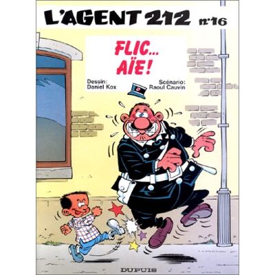 L'Agent 212. Vol. 16. Flic... Aïe ! - Publicité L'Agent 212. Vol. 16. Flic... Aïe ! - Publicité