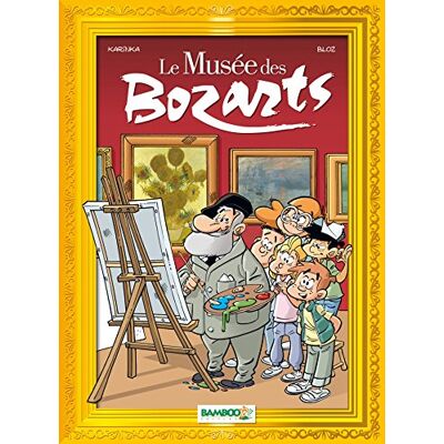Le Musée Des Bozarts. Vol. 1. Impressionnants Impressionnistes - Publicité Le Musée Des Bozarts. Vol. 1. Impressionnants Impressionnistes - Publicité