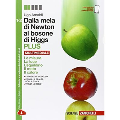 Dalla Mela Di Newton Al Bosone Di Higgs. La Fisica In Cinque Anni. Per Le Scuole Superiori. Con E-Book. Con Espansione Online - Publicité Dalla Mela Di Newton Al Bosone Di Higgs. La Fisica In Cinque Anni. Per Le Scuole Superiori. Con E-Book. Con Espansione Online - Publicité