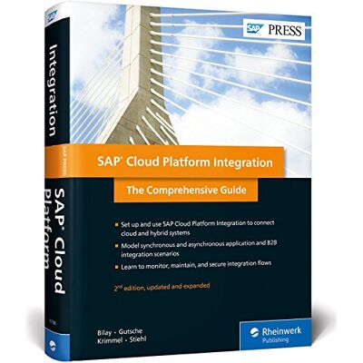 Bilay, John Mutumba Sap Cloud Platform Integration: The Comprehensive Guide (Sap Press: Englisch) - Publicité Bilay, John Mutumba Sap Cloud Platform Integration: The Comprehensive Guide (Sap Press: Englisch) - Publicité