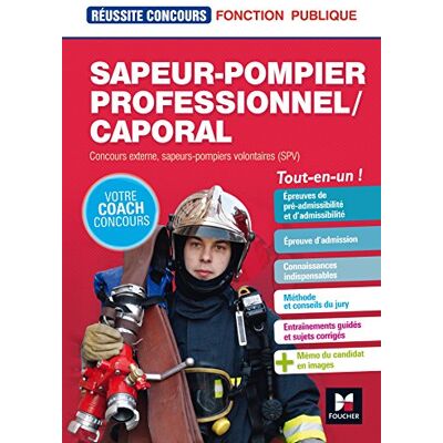 Collectif Sapeur-Pompier Professionnel-Caporal : Concours Externe, Sapeurs-Pompiers Volontaires (Spv) : Tout-En-Un ! - Publicité Collectif Sapeur-Pompier Professionnel-Caporal : Concours Externe, Sapeurs-Pompiers Volontaires (Spv) : Tout-En-Un ! - Publicité