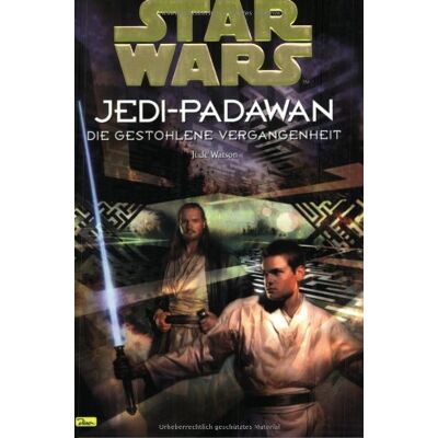 Jude Watson Star Wars, Jedi-Padawan, Bd.3, Die Gestohlene Vergangenheit - Publicité Jude Watson Star Wars, Jedi-Padawan, Bd.3, Die Gestohlene Vergangenheit - Publicité