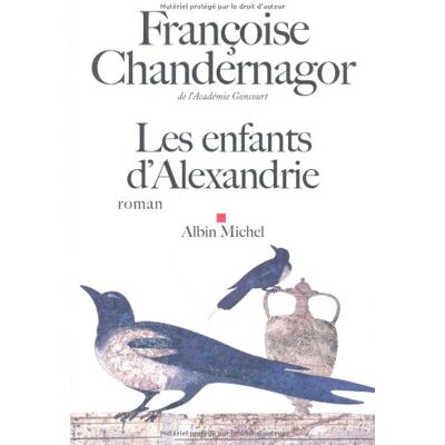 Françoise Chandernagor La Reine Oubliée. Vol. 1. Les Enfants D'Alexandrie - Publicité Françoise Chandernagor La Reine Oubliée. Vol. 1. Les Enfants D'Alexandrie - Publicité