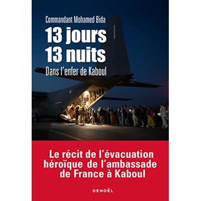 Mohamed Bida 13 Jours, 13 Nuits : Dans L'Enfer De Kaboul - Publicité Mohamed Bida 13 Jours, 13 Nuits : Dans L'Enfer De Kaboul - Publicité