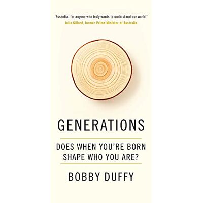 Bobby Duffy Generations: Does When You’re Born Shape Who You Are? - Publicité Bobby Duffy Generations: Does When You’re Born Shape Who You Are? - Publicité