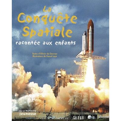 Goursac, Olivier de La Conquête Spatiale Racontée Aux Enfants - Publicité Goursac, Olivier de La Conquête Spatiale Racontée Aux Enfants - Publicité
