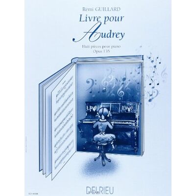 GUILLARD REMI Livre Pour Audrey Op.135 - Publicité GUILLARD REMI Livre Pour Audrey Op.135 - Publicité