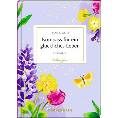 Gerr, Hans E. Kompass Für Ein Glückliches Leben: Gedanken: Das Bibliophile Geschenk Für Viele Gelegenheiten (Schöner Lesen!, 52, Band 52) - Publicité Gerr, Hans E. Kompass Für Ein Glückliches Leben: Gedanken: Das Bibliophile Geschenk Für Viele Gelegenheiten (Schöner Lesen!, 52, Band 52) - Publicité