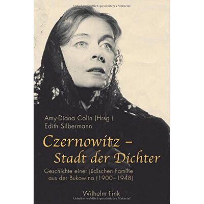 Edith Silbermann Czernowitz - Stadt Der Dichter. Geschichte Einer Jüdischen Familie Aus Der Bukowina (1900-1948) - Publicité Edith Silbermann Czernowitz - Stadt Der Dichter. Geschichte Einer Jüdischen Familie Aus Der Bukowina (1900-1948) - Publicité