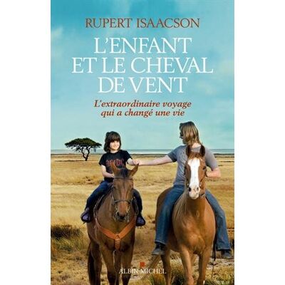 L'Enfant Et Le Cheval De Vent : L'Extraordinaire Voyage Qui A Changé Une Vie - Publicité L'Enfant Et Le Cheval De Vent : L'Extraordinaire Voyage Qui A Changé Une Vie - Publicité