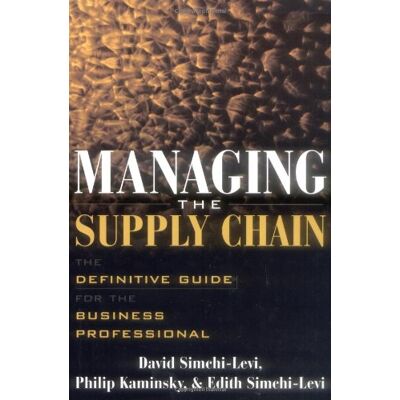 David Simchi-Levi Managing The Supply Chain: The Definitive Guide For The Business Professional - Publicité David Simchi-Levi Managing The Supply Chain: The Definitive Guide For The Business Professional - Publicité