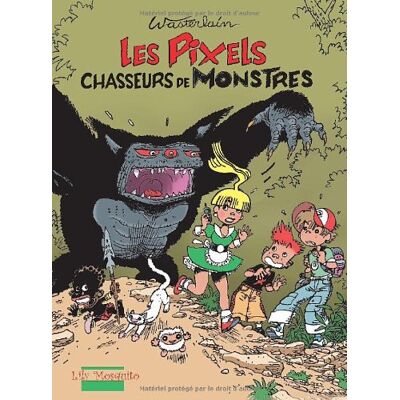 Marc Wasterlain Les Pixels. Vol. 1. Les Pixels Chasseurs De Monstres - Publicité Marc Wasterlain Les Pixels. Vol. 1. Les Pixels Chasseurs De Monstres - Publicité