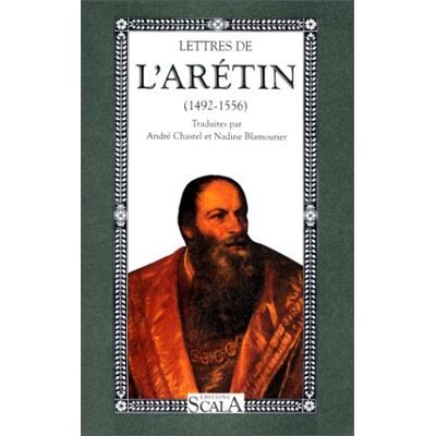Lettres De L'Arétin. 1492-1556 - Publicité Lettres De L'Arétin. 1492-1556 - Publicité