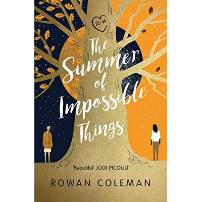 Rowan Coleman The Summer Of Impossible Things: An Uplifting, Emotional Story As Seen On Itv In The Zoe Ball Book Club - Publicité Rowan Coleman The Summer Of Impossible Things: An Uplifting, Emotional Story As Seen On Itv In The Zoe Ball Book Club - Publicité