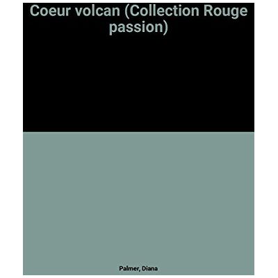 Coeur Volcan (Collection Rouge Passion) - Publicité Coeur Volcan (Collection Rouge Passion) - Publicité