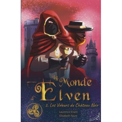 Le Monde D'Elven. Vol. 2. Les Voleurs Du Château Noir - Publicité Le Monde D'Elven. Vol. 2. Les Voleurs Du Château Noir - Publicité