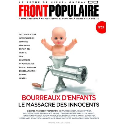 Michel Onfray Front Populaire, N° 24. Bourreaux D'Enfants : Le Massacre Des Innocents - Publicité Michel Onfray Front Populaire, N° 24. Bourreaux D'Enfants : Le Massacre Des Innocents - Publicité