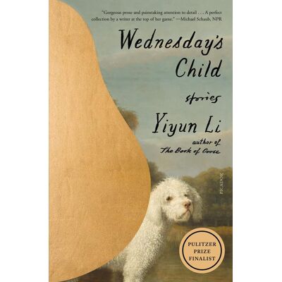 Yiyun Li Wednesday'S Child: Stories - Publicité Yiyun Li Wednesday'S Child: Stories - Publicité