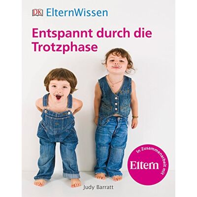 Judy Barratt Eltern-Wissen. Entspannt Durch Die Trotzphase - Publicité Judy Barratt Eltern-Wissen. Entspannt Durch Die Trotzphase - Publicité