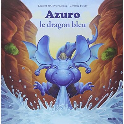 Laurent et Olivier Souillé Azuro Le Dragon Bleu - Publicité Laurent et Olivier Souillé Azuro Le Dragon Bleu - Publicité