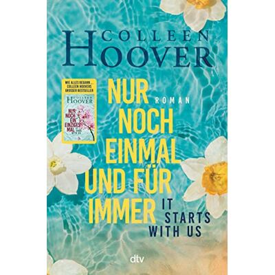 Colleen Hoover It Starts With Us – Nur Noch Einmal Und Für Immer: Roman Der Langersehnte Roman Der Queen Of Love (Lily, Ryle Und Atlas-Reihe, Band 2) - Publicité Colleen Hoover It Starts With Us – Nur Noch Einmal Und Für Immer: Roman Der Langersehnte Roman Der Queen Of Love (Lily, Ryle Und Atlas-Reihe, Band 2) - Publicité