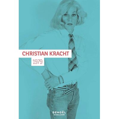 Christian Kracht 1979 : Un Roman - Publicité Christian Kracht 1979 : Un Roman - Publicité