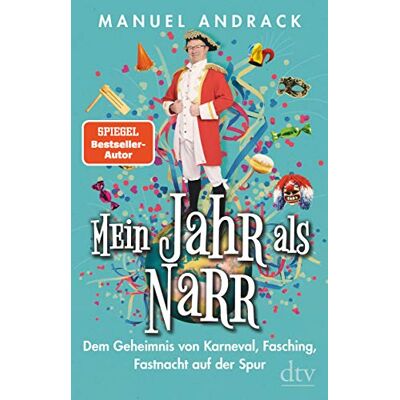 Manuel Andrack Mein Jahr Als Narr: Dem Geheimnis Von Karneval, Fasching, Fastnacht Auf Der Spur - Publicité Manuel Andrack Mein Jahr Als Narr: Dem Geheimnis Von Karneval, Fasching, Fastnacht Auf Der Spur - Publicité
