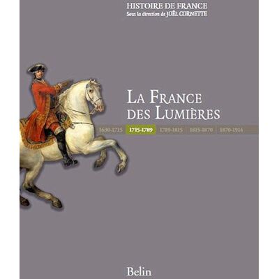 Pierre-Yves Beaurepaire La France Des Lumières : 1715-1789 - Publicité Pierre-Yves Beaurepaire La France Des Lumières : 1715-1789 - Publicité