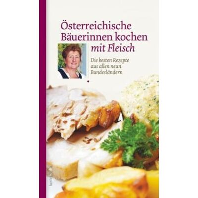 Various Österreichische Bäuerinnen Kochen Mit Fleisch. Die Besten Rezepte Aus Allen Neun Bundesländern - Publicité Various Österreichische Bäuerinnen Kochen Mit Fleisch. Die Besten Rezepte Aus Allen Neun Bundesländern - Publicité