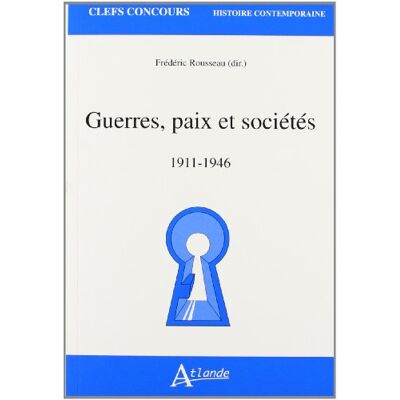 Collectif Guerres, Paix Et Sociétés : 1911-1946 - Publicité Collectif Guerres, Paix Et Sociétés : 1911-1946 - Publicité