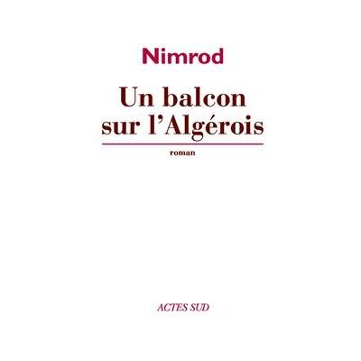 Nimrod Un Balcon Sur L'Algérois - Publicité Nimrod Un Balcon Sur L'Algérois - Publicité