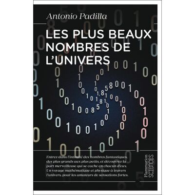 Antonio Padilla Les Plus Beaux Nombres De L'Univers : Une Quête Cosmique Du Zéro À L'Infini - Publicité Antonio Padilla Les Plus Beaux Nombres De L'Univers : Une Quête Cosmique Du Zéro À L'Infini - Publicité