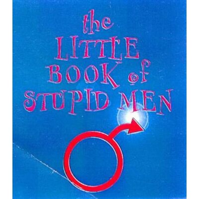 Various The Little Book Of Stupid Men (Humour) - Publicité Various The Little Book Of Stupid Men (Humour) - Publicité