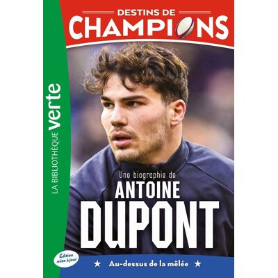 Luca Caioli Destins De Champions. Vol. 5. Une Biographie De Antoine Dupont : Au-Dessus De La Mêlée - Publicité Luca Caioli Destins De Champions. Vol. 5. Une Biographie De Antoine Dupont : Au-Dessus De La Mêlée - Publicité