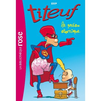 Zep Titeuf. Vol. 8. Le Préau Atomique - Publicité Zep Titeuf. Vol. 8. Le Préau Atomique - Publicité