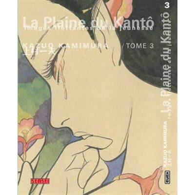 Kazuo Kamimura La Plaine Du Kantô : Images Flottantes De La Jeunesse. Vol. 3 - Publicité Kazuo Kamimura La Plaine Du Kantô : Images Flottantes De La Jeunesse. Vol. 3 - Publicité