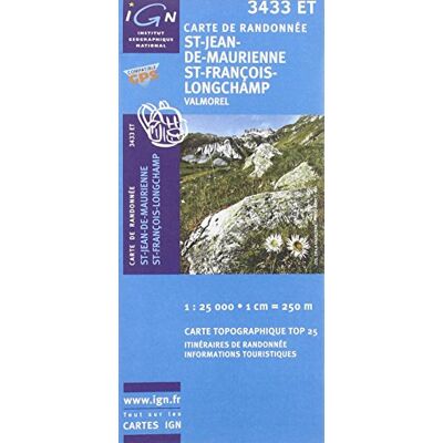 St-Jean-De-Maurienne 1 : 25 000: Valmorel: Ign.3433et - Publicité St-Jean-De-Maurienne 1 : 25 000: Valmorel: Ign.3433et - Publicité