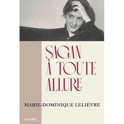Marie-Dominique Lelièvre Sagan À Toute Allure - Publicité Marie-Dominique Lelièvre Sagan À Toute Allure - Publicité