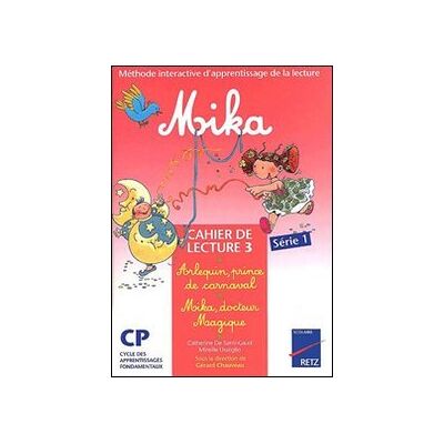 Collectif Mika, Méthode Interactive D'Apprentissage De La Lecture Cp : Cahier 3, Série 1 - Publicité Collectif Mika, Méthode Interactive D'Apprentissage De La Lecture Cp : Cahier 3, Série 1 - Publicité