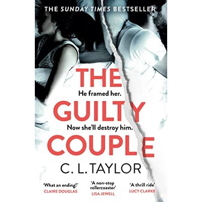 C.L. Taylor The Guilty Couple: The Must-Read Unputdownable Crime Thriller And Richard & Judy Book Club Pick For 2023 From The Sunday Times Million-Copy Bestseller - Publicité C.L. Taylor The Guilty Couple: The Must-Read Unputdownable Crime Thriller And Richard & Judy Book Club Pick For 2023 From The Sunday Times Million-Copy Bestseller - Publicité