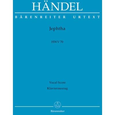 Georg Friedrich Händel Jephtha. Oratorium In Drei Akten Hwv 70. Klavierauszug - Publicité Georg Friedrich Händel Jephtha. Oratorium In Drei Akten Hwv 70. Klavierauszug - Publicité