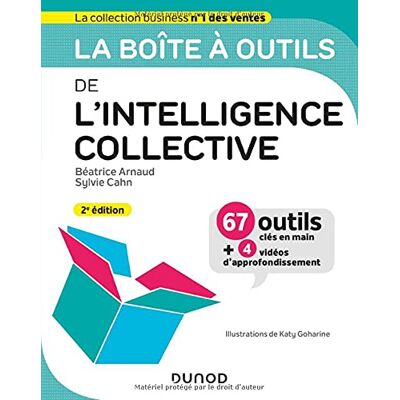 Béatrice Arnaud La Boîte À Outils De L'Intelligence Collective : 67 Outils Clés En Main + 4 Vidéos D'Approfondissement - Publicité Béatrice Arnaud La Boîte À Outils De L'Intelligence Collective : 67 Outils Clés En Main + 4 Vidéos D'Approfondissement - Publicité